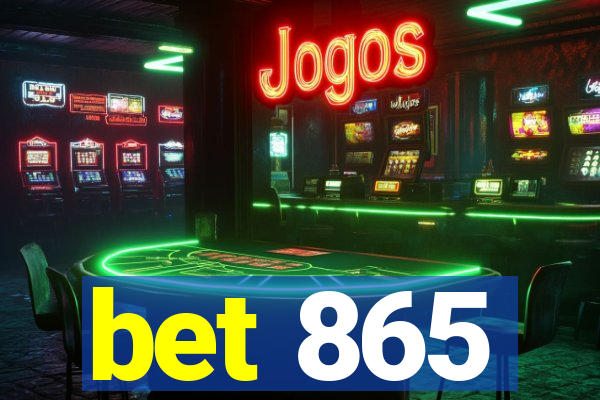 bet 865